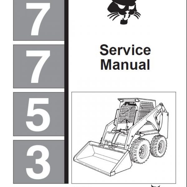 Bobcat 7753 Skid Steer Loader Service Repair Manual Pdf