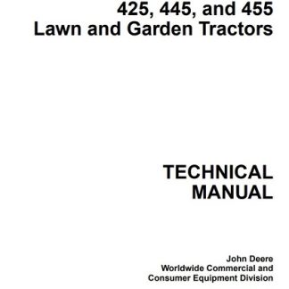 John Deere 425, 445, and 455 Lawn and Garden Tractors Repair Technical Manual