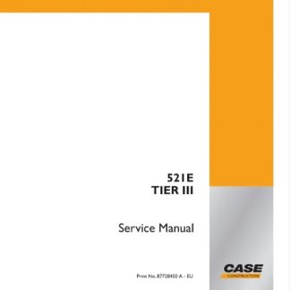 Case 521e Tier 3 Wheel Loader Service Manual