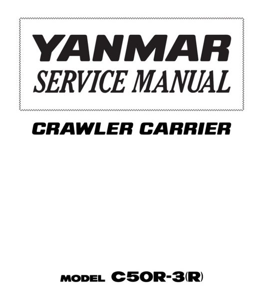 Yanmar C50R-3 (R) Crawler Carrier Service Manual