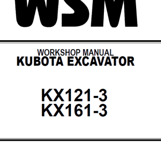 Kubota KX121-3, KX161-3 Excavator Workshop Manual