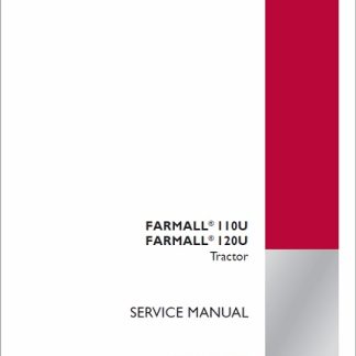 Case IH Farmall 110U, 120U Tractor Service Manual