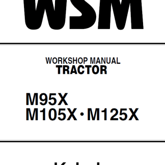 Kubota M95X M105X M125X Tractors WorkShop Manual